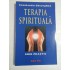 TERAPIA SPIRITUALA - CONSTANTIN GHEORGHITA TERAPIA SPIRITUALA - CONSTANTIN GHEORGHITA
